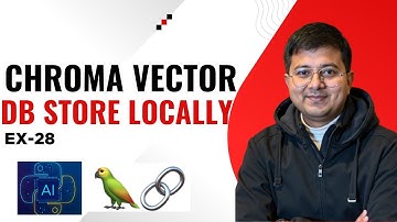 Chroma Vector db store locally | LanGchain Tutorial Basic To Advance ex-28