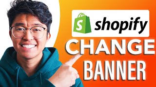How to Change The Banner On Shopify (SIMPLE & Easy Guide!)