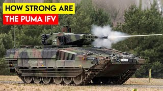 How Strong are the Puma Infantry Fighting Vehicle