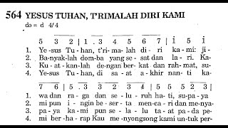 Video thumbnail of "YESUS TUHAN, T'RIMALAH DIRI KAMI - Puji Syukur No. 564"