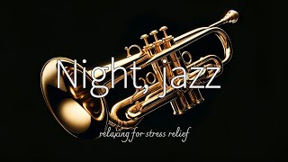 Night, jazz/Smooth jazz Relaxing Late Night  Jazz cafe