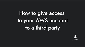 How to share acess to your AWS account with a third party