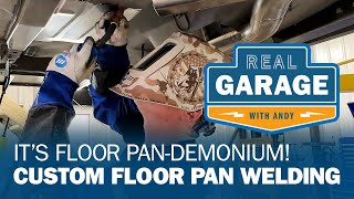 It’s Floor Pandemonium! (Custom Floor Pan Welding) | Real Garage