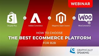 Webinar - Which B2B Ecommerce Platform Will Meet Your Requirements, Budgets, and Timeline