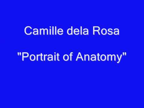 Camille dela Rosa "Portrait of Anatomy"