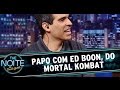 The Noite (17/10/14) - Entrevista com Ed Boon, criador do Mortal Kombat