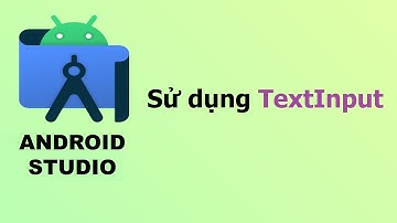 Sử dụng TextInputLayout,TextInputEditText