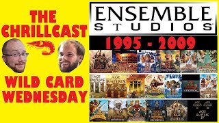 The CHRILLCAST Ep. #20.3 - WILD CARD WEDNESDAY - "Ensemble Studios"
