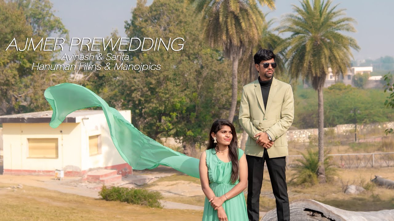AJMER-PUSHKAR PREWEDDING | AVINASH & SARITA | HANUMAN FILMS | MANOJPICS | BEAWAR