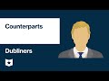 Understanding 'Counterparts' from Dubliners