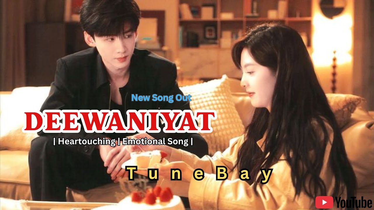 “Deewaniyat | दिल की दीवानियत | Heart Touching Romantic Song | Arijit Singh Vibes | TuneBay”