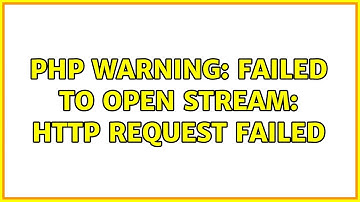 PHP Warning: failed to open stream: HTTP request failed