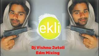 ekli Na Soya Kar Chori Edm Vibration Remix Dj Vishnu