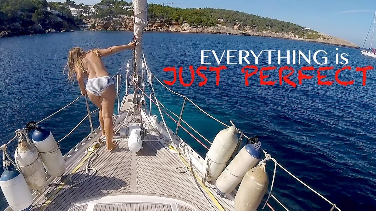 Ep 54 EVERYTHING IS JUST PERFECT _ Eivissa/Ibiza Part 4_ Sailing Mediterranean Sea