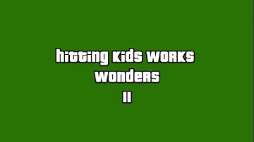 Gta 5 radio commercial hitting kids works wonders 2