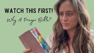 Why I Use A Prayer Bible (My 4 W's)