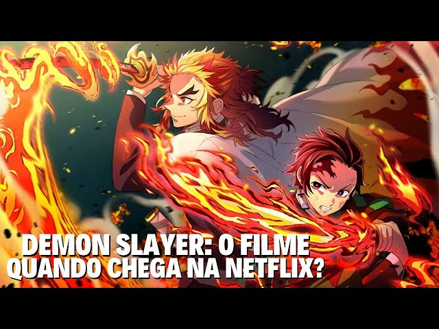 JÁ TAVA NA HORA! NETFLIX VAI LANÇAR FILME de DEMON SLAYER DUBLADO