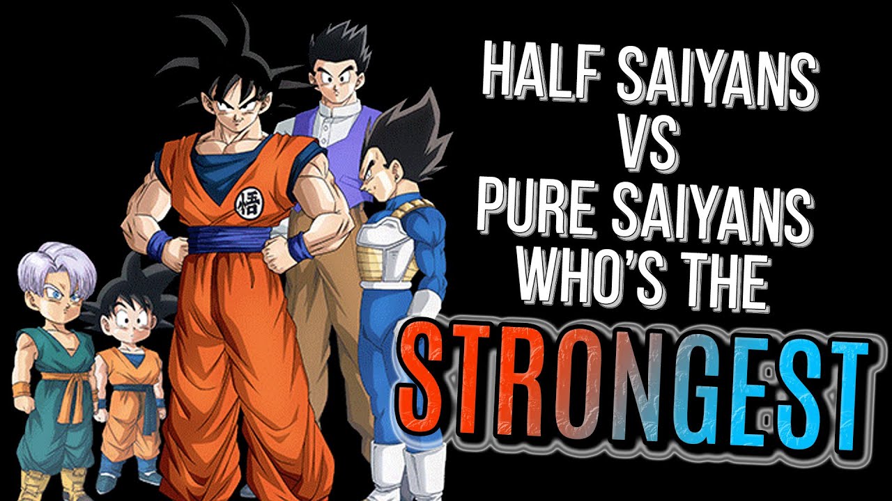 Who is more powerful, the full blooded or the half blooded saiyans?