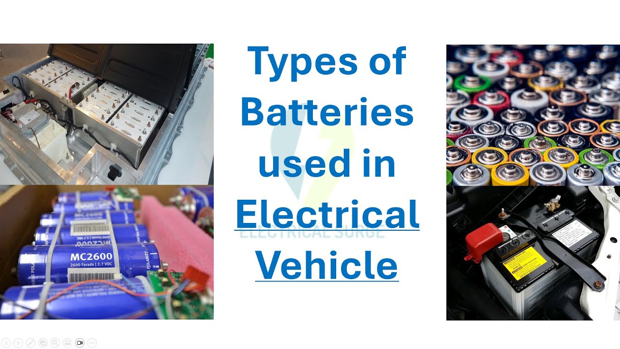 Types of Batteries Used in Electrical Vehicles Electrical Surge YouTube