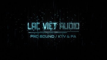 Intro 3 | LẠC VIỆT AUDIO | 0989 68 2236