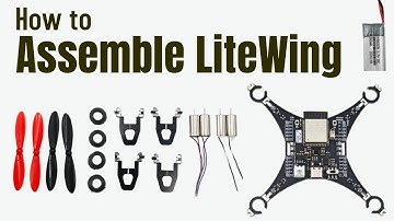 How to Assemble LiteWing Drone? | ESP32 Programamble Drone for Engineers and Makers