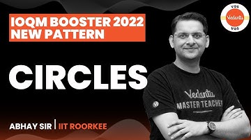 CIRCLES | IOQM Booster 2022 New Pattern | IOQM Preparation | Abhay Mahajan