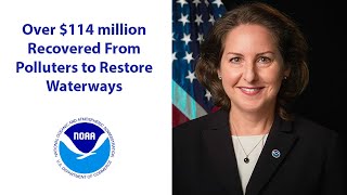 Over $114M Recovered From Polluters to Restore Waterways