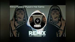 kitna pyara pyara hai sama dj nejadhari