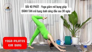 Yoga Giảm Mỡ  Bụng Giúp Đánh Tan Mỡ Bụng Dưới Cứng Đầu Sau 30 Ngày| Yoga  Pilates  Kim  Dung