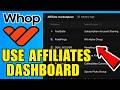 How To Use Whop Affiliates Dashboard (2026) (Beginners Guide)