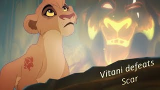 Vitani Defeats Scar - The Lion Guard Fanmade