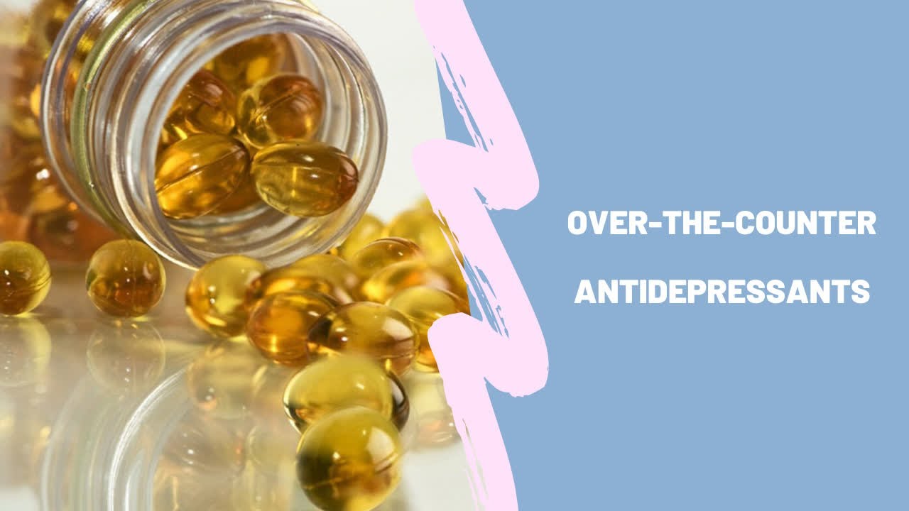 Over The Counter Antidepressants Youtube