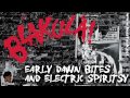 Blakula  early dawn bites and electric spirits