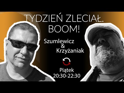                     Tydzień zleciał. BOOM! - Wojtek Krzyżaniak i Piotr Szumlewicz - odc. 139
                              