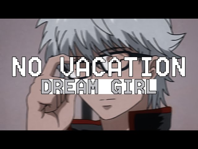 No Vacation - Dræm Girl (Lirik Lagu Terjemahan) class=