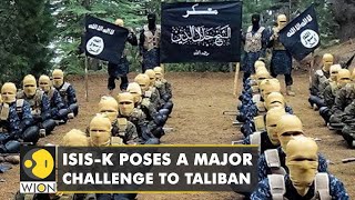 Afghanistan: Taliban launches offensive against the ISIS-K | WION | World News