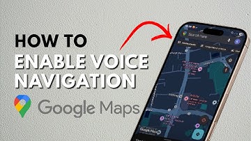 How To Enable Voice Navigation In Google Maps - Full Guide