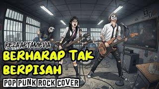 Download lagu BERHARAP TAK BERPISAH (POP PUNK ROCK COVER) | REZA ARTAMEVIA – Sunday Wreck