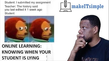 ONLINE TEACHING: Knowing when your student is lying | Google classroom | MAKE IT SIMPLE TT