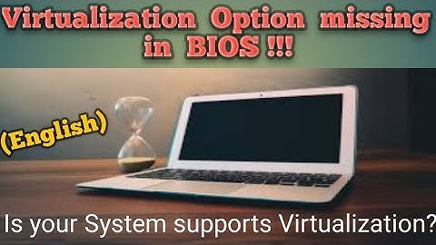 (English) Virtualization option not showing in BIOS | VT-x | Today