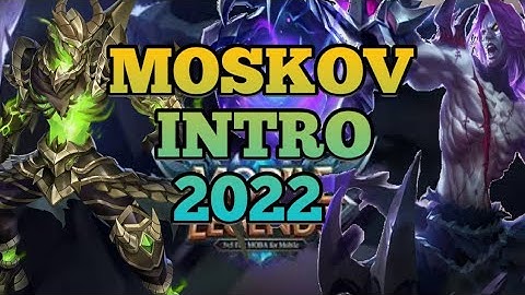 Best Intro moskov | 2022 intro | moskov montages | Best intro [Top Global Moskov] - mlbb