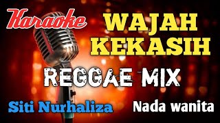 Wajah kekasih Reggae Mix Karaoke nada wanita