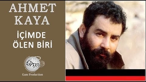 İçimde Ölen Biri (Ahmet Kaya)