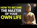 10 Powerful Lesson for Mastering Yourself 😊✨ | Buddhism | Buddhist Teachings