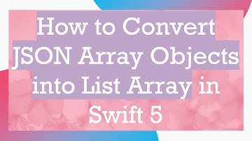 How to Convert JSON Array Objects into List Array in Swift 5