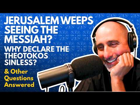 Orthodoxy Live Mailbag #15 - Q&A about the Orthodox Faith with Fr. Evan for 8/16/26