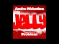 Andre Nickatina Ft Problem Jelly mp3