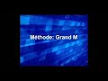 La méthode GRAND M / BIG M