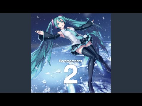 未開封 Reverberations 4 Clean Tears ボーカロイド hqdefault.jpg