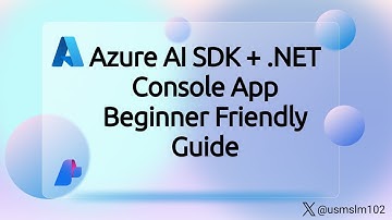 #Azure AI SDK + .NET Console App | Beginner Friendly Guide